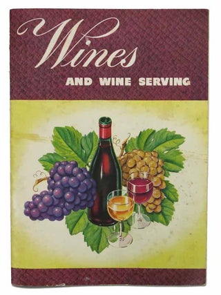 Item #42797 WINES and Wine Serving. California Wine How-to