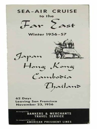 Item #42978 SEA - AIR CRUISE To The FAR EAST. Winter 1956 - 57. Japan. Hong Kong. Cambodia. ...