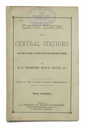 Item #43122 ELECTRIC LIGHTING From CENTRAL STATIONS, (Battery System v. Alternating Transformer...