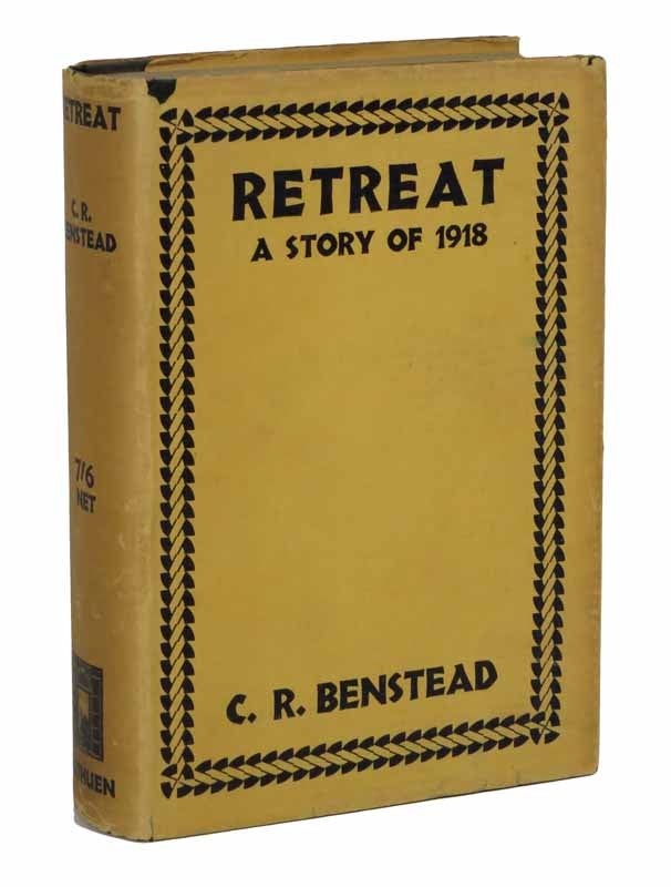 Item #43396 RETREAT. A Story of 1918. C. R. Benstead.