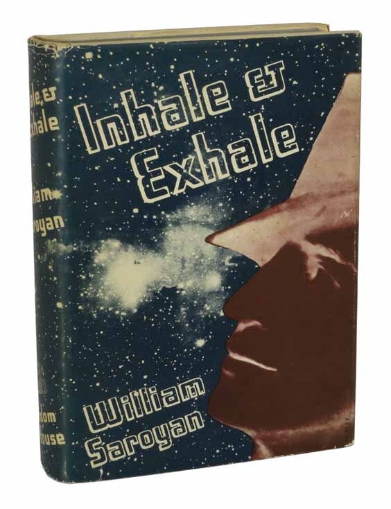 Item #43397 INHALE & EXHALE. William . St. Oegger Saroyan, Joan.
