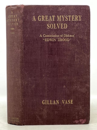 Item #43500.1 A GREAT MYSTERY SOLVED: being a Continuation of and Conclusion to "The Mystery of...