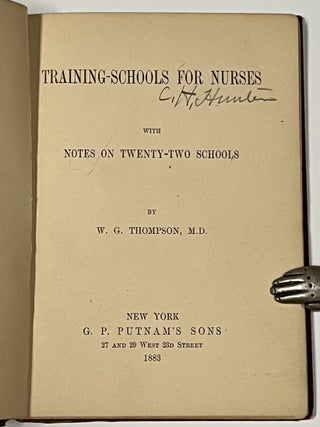 Item #43535.1 TRAINING-SCHOOLS For NURSES With Notes on Twenty-Two Schools. Thompson, illiam,...