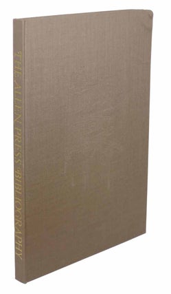 Item #43603 The ALLEN PRESS BIBLIOGRAPHY. A Facsimile with Original Leaves and Additions to Date...