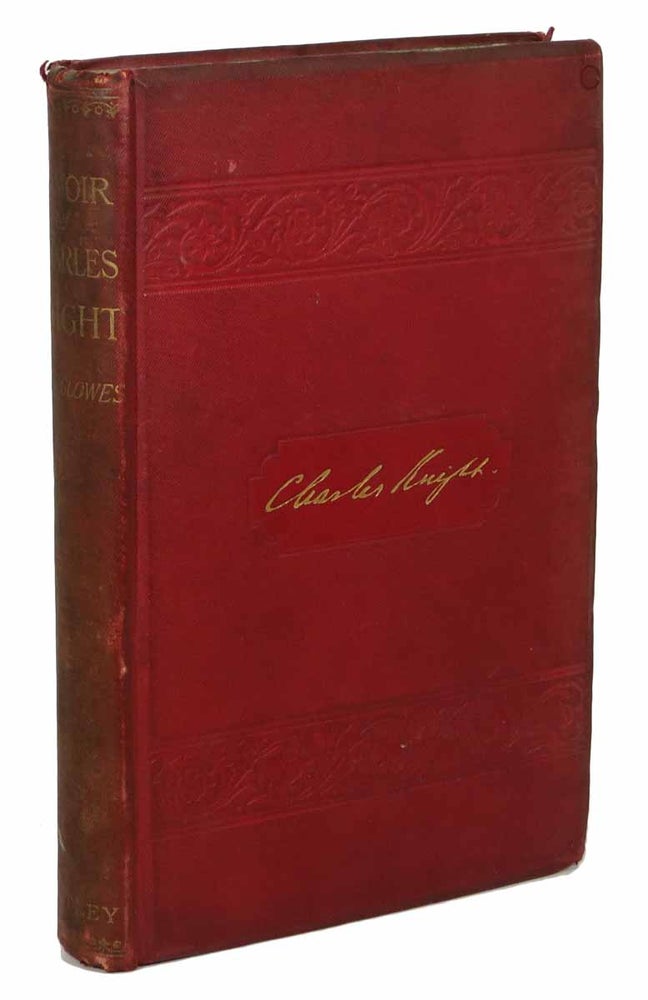 Item #44362 CHARLES KNIGHT. A Sketch. Charles. 1791 - 1873 Knight, Alice A. Clowes.