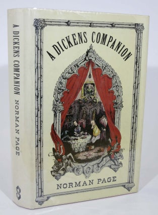 Item #4445.1 A DICKENS COMPANION. Charles. 1812 - 1870 Dickens, Norman Page