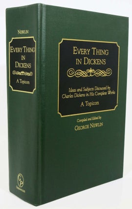 Item #44487 EVERYTHING In DICKENS. Ideas and Subjects Discussed by Charles Dickens in His...