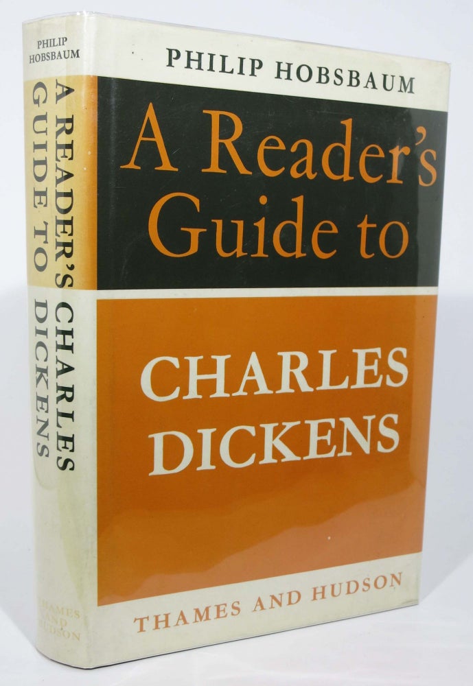 Item #44518.1 A READER'S GUIDE To CHARLES DICKENS. Charles. 1812 - 1870 Dickens, Philip Hobsbaum.