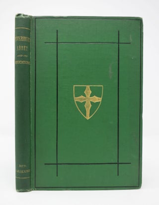 Item #44567 TEWKESBURY ABBEY And Its Associations. John Henry Blunt, F. S A