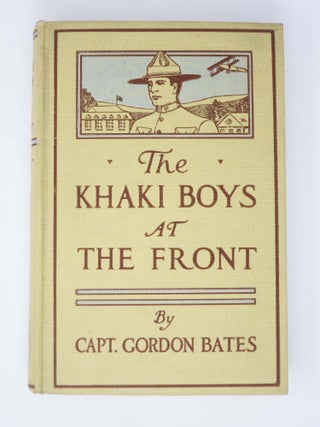The KHAKI BOYS On The WAY or Doing Their Bit on the Sea and Land. The Khaki Boys Series #2.