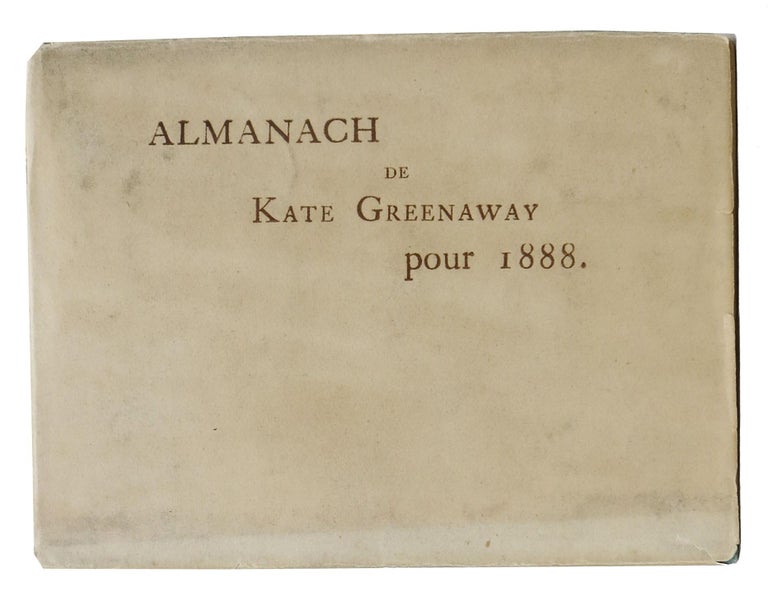 Item #44920 ALMANACH De KATE GREENAWAY Pour 1888. Kate Greenaway, 1846 - 1901.