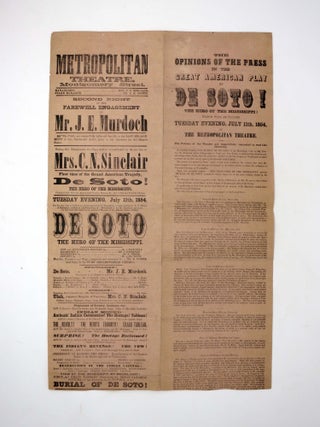 Item #44955 METROPOLITAN THEATRE. MONTGOMERY STREET. DE SOTO! The Hero of the Mississippi.;...