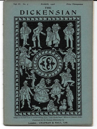 Item #44971.2 THE DICKENSIAN. Vol. IV. No. 3.; March 1908. B. W. - Matz