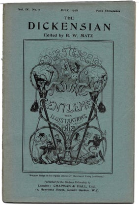 Item #44971.6 THE DICKENSIAN. Vol. IV. No. 7.; July 1908. B. W. - Matz