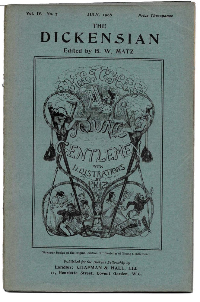 Item #44971.6 THE DICKENSIAN. Vol. IV. No. 7.; July 1908. B. W. - Matz.