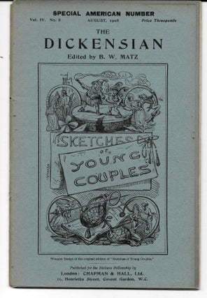 Item #44971.7 THE DICKENSIAN. Vol. IV. No. 8.; August 1908. Special American Number. B. W. - Matz