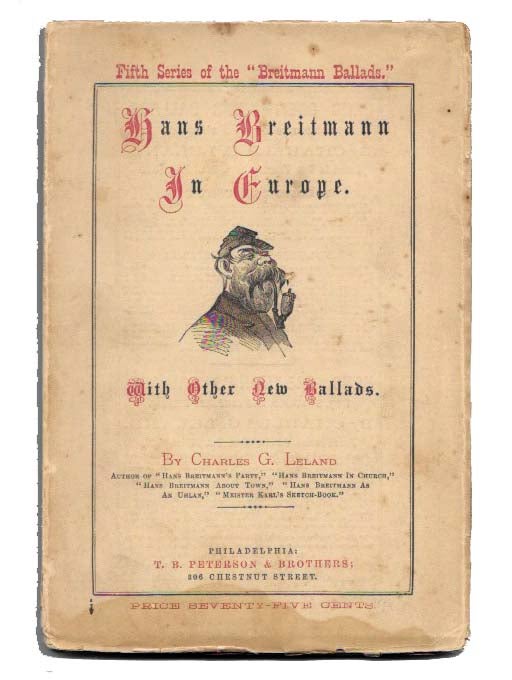 Item #45111 HANS BREITMANN In EUROPE With Other New Ballads.; Fifth Series of the Breitmann Ballads. Charles Leland, odfrey. 1824 - 1903.