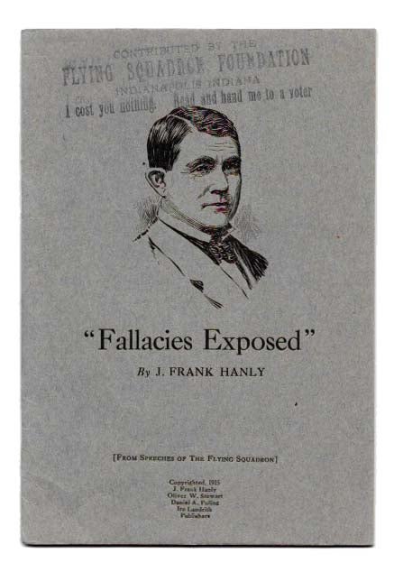 Item #45233 FALLACIES EXPOSED.; From Speeches of The Flying Squadron. Temperance, J. Frank - Hanly, 1863 - 1920.