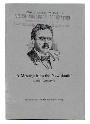 Item #45236 A MESSAGE From The NEW SOUTH.; From Speeches of The Flying Squadron. Temperance, Ira...