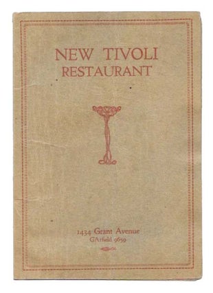 Item #45365 NEW TIVOLI RESTAURANT.; 1434 Grant Avenue. Restaurant Menu - San Francisco