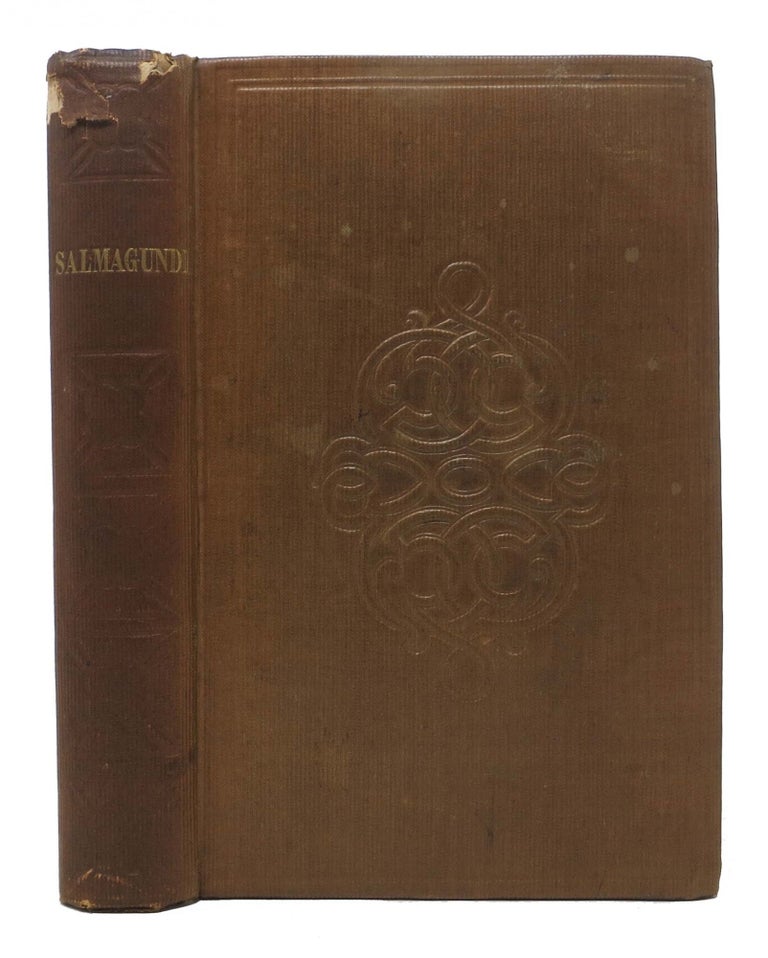 Item #45520 SALMAGUNDI; Or Whim-Wham and Opinions of Launcelot Langstaff, Esq., and Others. William Irving, James Kirke Paulding, Washington Irving, 1892 - 1967, 1778 - 1860, 1738 - 1859.