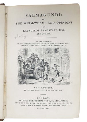 SALMAGUNDI; Or Whim-Wham and Opinions of Launcelot Langstaff, Esq., and Others.