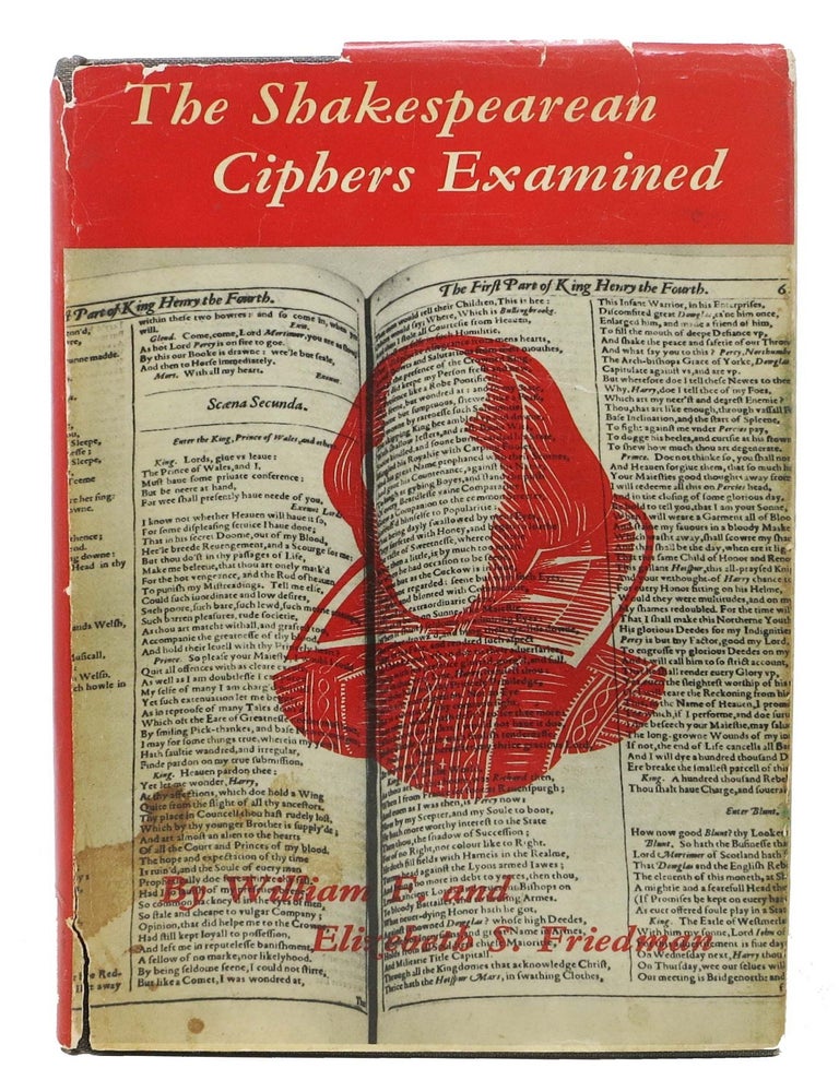 Item #45940 The SHAKESPEAREAN CIPHERS EXAMINED. William F. Friedman, Elizabeth S.