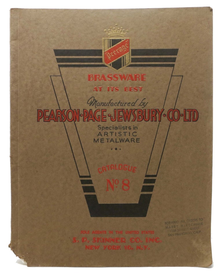 Item #45947 PEERAGE. Brassware At Its Best. Catalogue No. 8.; Manufactured by Pearson - Page - Jewsbury - Co. - Ltd. Trade Catalogue.