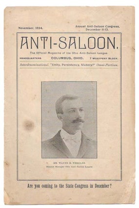 Item #45985 ANTI-SALOON.; The Official Magazine of the Ohio Anti-Saloon League. Temperance