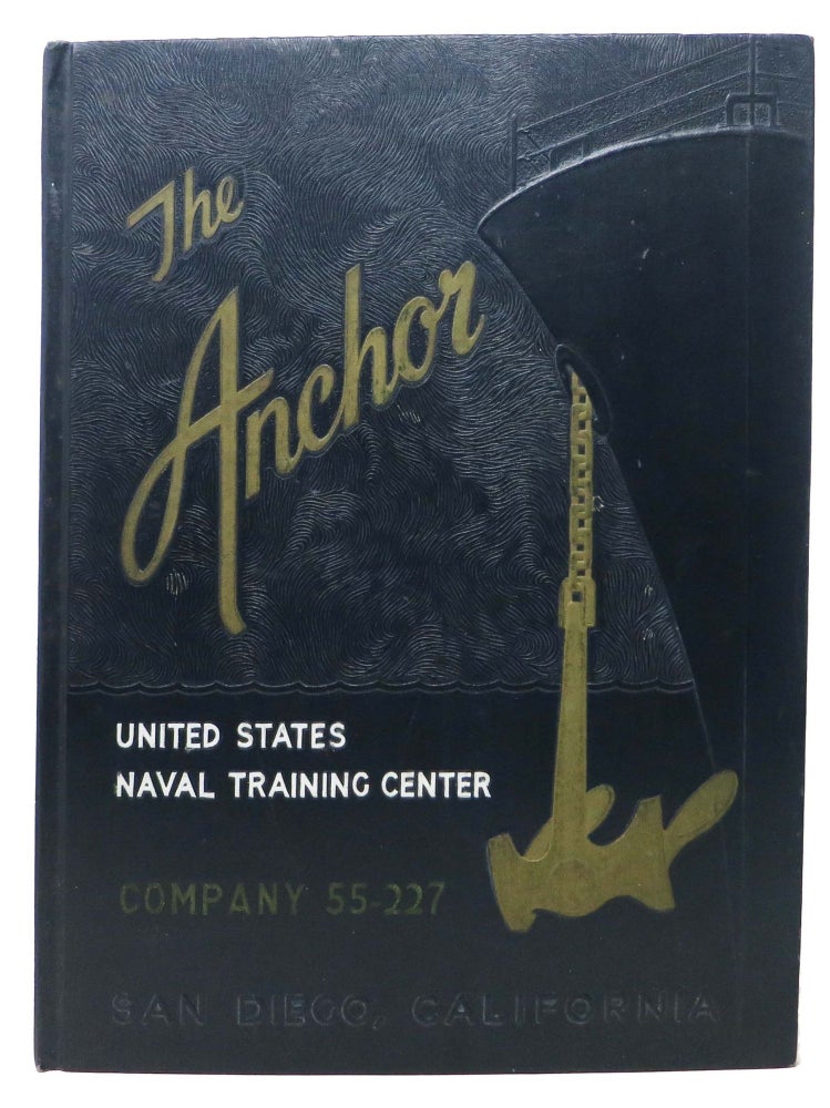 Item #46142 The ANCHOR. United States Naval Traning Center. Company 55-227. US Navy Company Yearbook.
