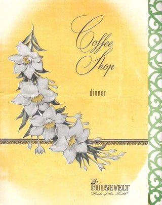 Item #46250 COFFEE SHOP - DINNER - The ROOSEVELT. Restaurant Menu - New Orleans