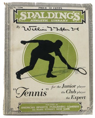 Item #46295 TENNIS For The JUNIOR Player The CLUB Player The EXPERT...; Spalding's Athletic...