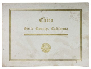 Item #46313 CHICO, BUTTE COUNTY, CALIFORNIA. California Local History