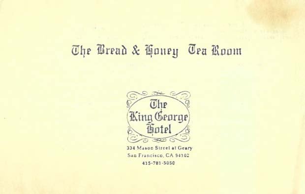 Item #46373 The BREAD & HONEY TEA ROOM.; The King George Hotel. Restaurant Menu - San Francisco.