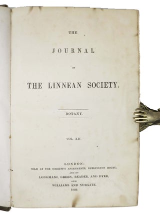 The JOURNAL Of The LINNEAN SOCIETY. BOTANY. Vol. XII.
