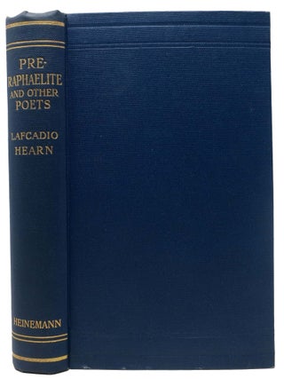 Item #46529 PRE-RAPHAELITE And Other Poets. Lectures by Lafcadio Hearn.; Selected and Edited...