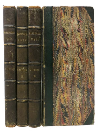 The PLAYS Of PHILIP MASSINGER, In Four Volumes.