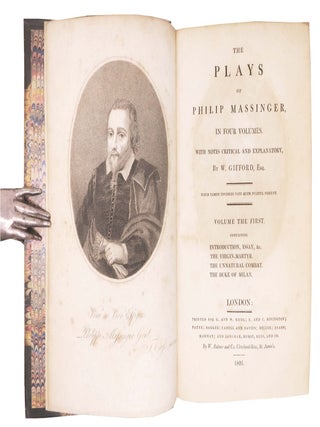 The PLAYS Of PHILIP MASSINGER, In Four Volumes.
