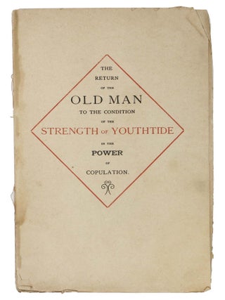 Item #46649 The OLD MAN YOUNG AGAIN or Age - Rejuvenescence in the Power of Concupiscence.;...