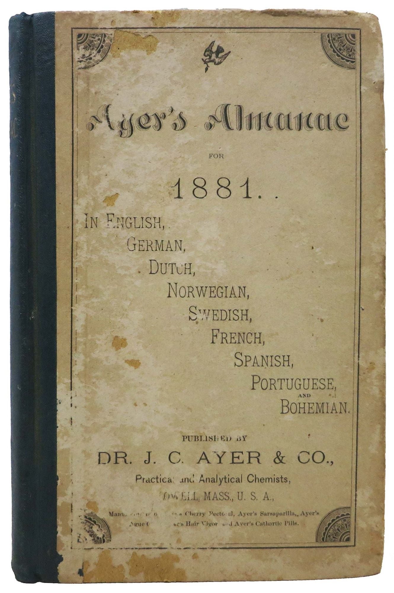 [Specimen Book]. Ayer, Dr. J[ames]. C. [1818 - 1878] - AYER'S ALMANAC For 1881.; In English, German, Dutch, Norwegian, Swedish, French, Spanish, Portugese, and Bohemian