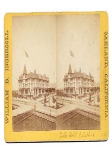 Item #46798 TUBBS HOTEL. E. OAKLAND 153. Stereoview Photograph, William Booker - Photographer...