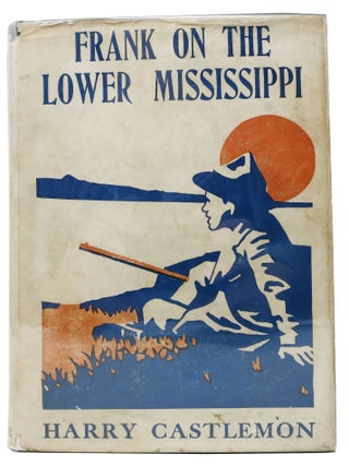 Item #4684.4 FRANK On The LOWER MISSISSIPPI. Gunboat Series #5. Charles A. Fosdick, Harry Castlemon