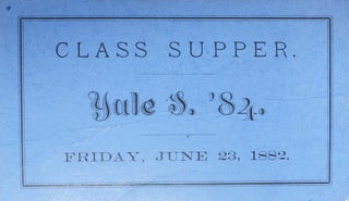 Item #46936 YALE '84 S CLASS SUPPER Ticket. Friday, June 23, 1882. 19th C. Yale Class Ephemera