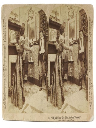 Item #47205 "Oh Jack! Jack! -- Not Killed, but Only Wounded!" (5). Stereoview Photograph,...