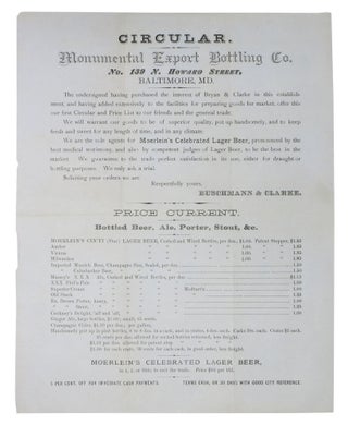 Item #47251 CIRCULAR. Monumental Export Bottling Co. No. 139 N. Howard Street, Baltimore, MD....
