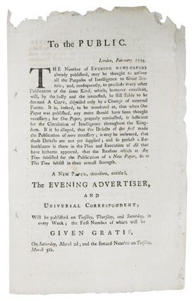 Item #47288 A NEW PAPER, Therefore, Entitled, The EVENING ADVERTISER, And UNIVERSAL...