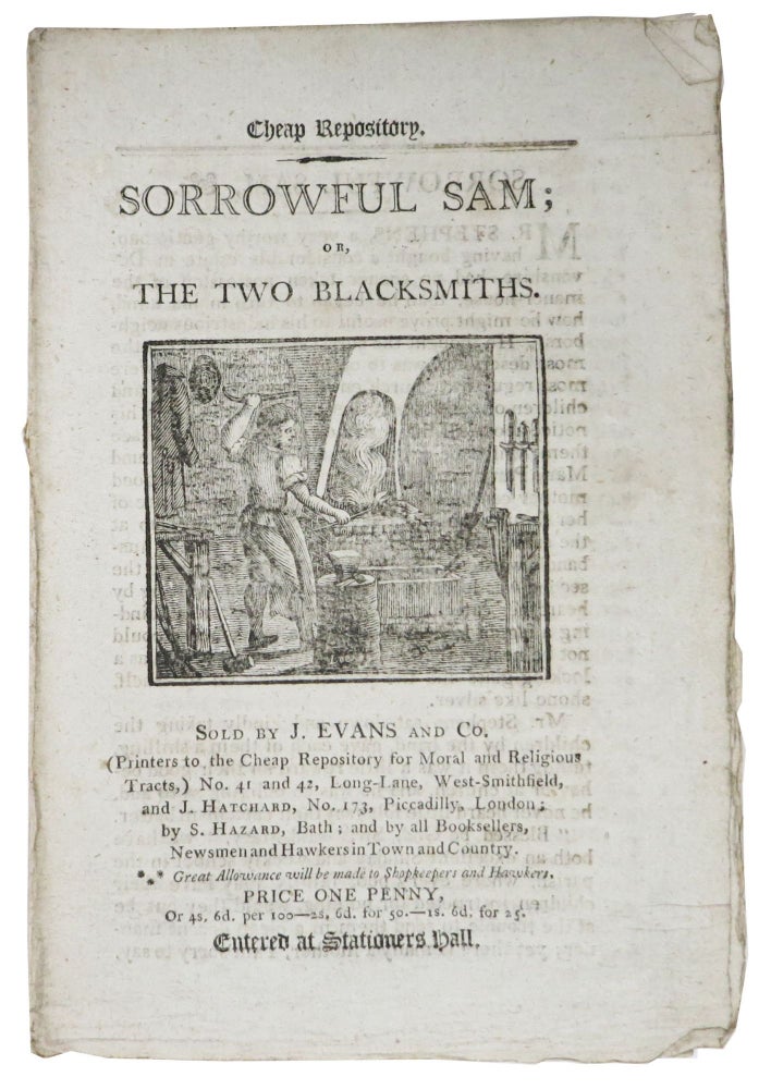 Item #47470 SORROWFUL SAM; or, The Two Blacksmiths.; Cheap Repository. Children's Penny Chapbook, Sarah More, c. 1743 - 1817.