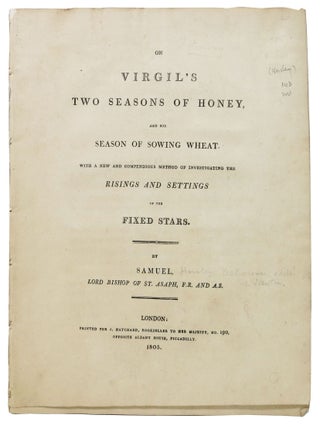 Item #47484 On VIRGIL'S TWO SEASONS Of HONEY, And His SEASON Of SOWING WHEAT.; With a New and...