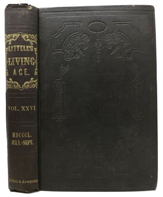 Item #47487 LITTELL'S LIVING AGE. Vol. XXVI. July, August, September, 1850. E. Littell