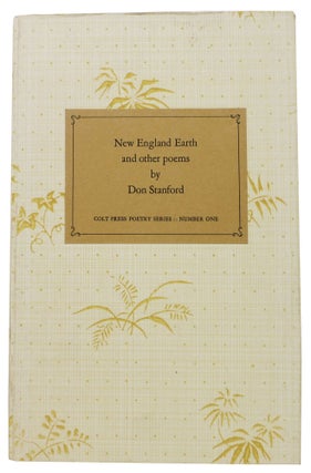 Item #47572 NEW ENGLAND EARTH And Other Poems.; Colt Press Poetry Series. Number One. Don Stanford